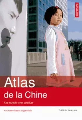 Couverture du produit · Atlas de la Chine : Un monde sous tension