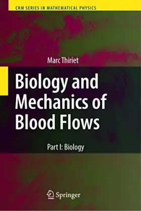 Couverture du produit · Biology and Mechanics of Blood Flows