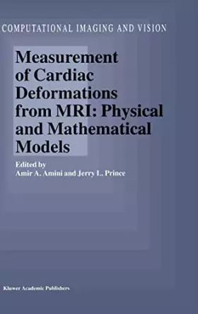 Couverture du produit · Measurement of Cardiac Deformations from Mri: Physical and Mathematical Models