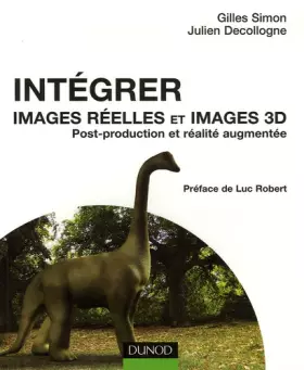 Couverture du produit · Intégrer images réelles et images 3D - Post-production et réalité augmentée: Post-production et réalité augmentée