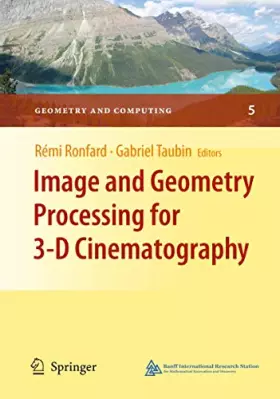 Couverture du produit · Image and Geometry Processing for 3-D Cinematography
