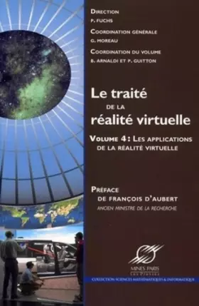Couverture du produit · Le traité de la réalité virtuelle - Volume 4: Les applications de la réalité virtuelle