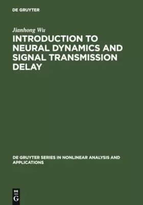 Couverture du produit · Introduction to Neural Dynamics and Signal Transmission Delay