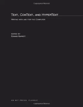 Couverture du produit · Text, ConText, and HyperText: Writing With and for the Computer