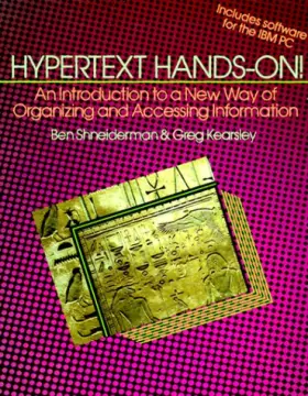 Couverture du produit · Hypertext Hands-On!: An Introduction to a New Way of Organizing and Accessing Information/Book and Disk
