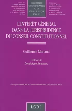 Couverture du produit · L'INTÉRÊT GÉNÉRAL DANS LA JURISPRUDENCE DU CONSEIL CONSTITUTIONNEL (121)