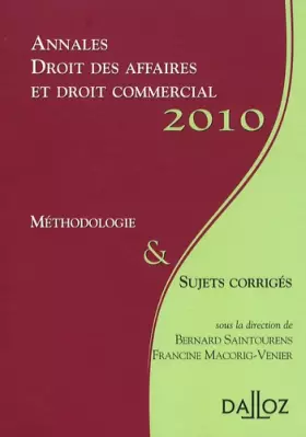 Couverture du produit · Annales Droit des affaires et droit commercial 2010. Méthodologie & Sujets corrigés: Méthodologie & Sujets corrigés