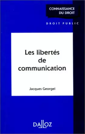 Couverture du produit · Les libertés de communication : Contrôle d'identité, écoute téléphonique, vidéosurveillance, édition 1996