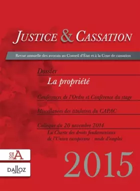 Couverture du produit · Justice & Cassation 2015. Dossier : La propriété