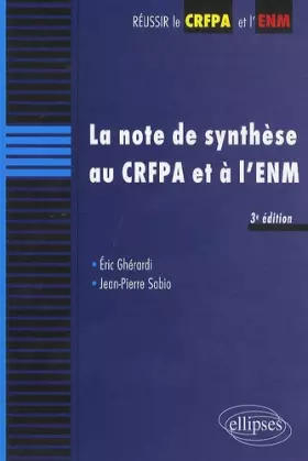 Couverture du produit · La note de synthèse au CRFPA et à l'ENM
