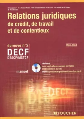 Couverture du produit · Foucher Expertise comptable : Relations juridiques de crédit, de travail et de contentieux, épreuve n° 2 DECF, DESCF/MSTCF (Man