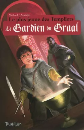 Couverture du produit · Le plus jeune des Templiers, Tome 1 : Le Gardien du Graal