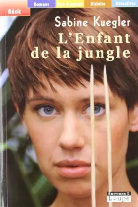 Couverture du produit · L'Enfant de la jungle (grands caractères)