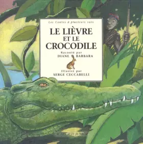 Couverture du produit · Le Lièvre et le Crocodile : Un conte africain