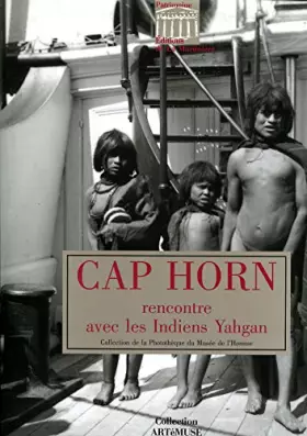 Couverture du produit · Cap Horn 1882-1883 : Rencontre avec les indiens Yahgan