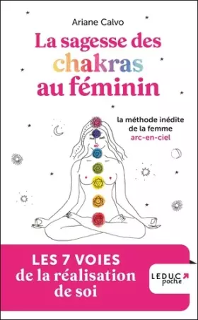 Couverture du produit · Sagesse des chakras au féminin: La méthode inédite de la femme arc-en-ciel