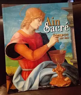 Couverture du produit · Ain sacré: Trésors peints sur bois