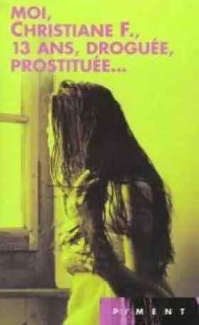 Couverture du produit · Moi, Christiane F. , 13 ans, droguée, prostituée