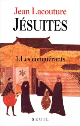Couverture du produit · Jésuites, tome 1 : Les Conquérants