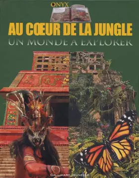 Couverture du produit · Au coeur de la jungle : Un monde à explorer