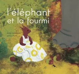 Couverture du produit · L'éléphant et la fourmi