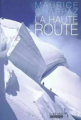 Couverture du produit · La Haute Route/Journal des 4000