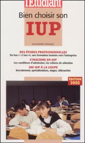 Couverture du produit · Bien Choisir Son Iup. Edition 2002