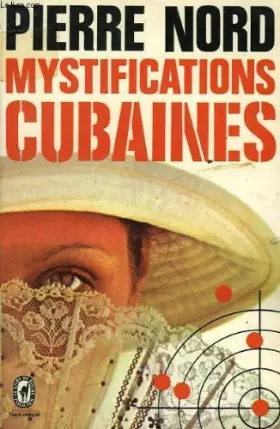 Couverture du produit · Mystifications cubaines (Le Livre de poche)