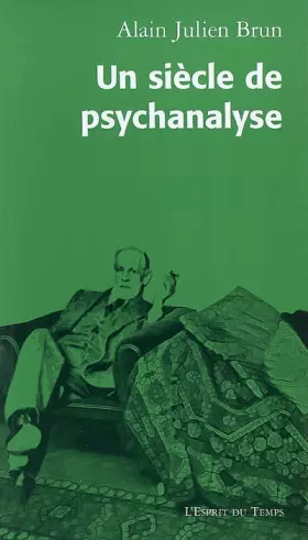 Couverture du produit · Un siècle de psychanalyse