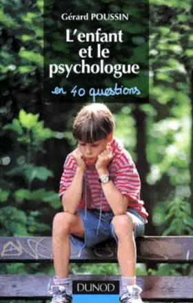Couverture du produit · L'Enfant et le psychologue en 40 questions