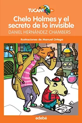 Couverture du produit · Chelo Holmes y el secreto de lo invisible
