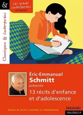Couverture du produit · Eric-Emmanuel Schmitt présente 13 récits d'enfance et d'adolescence