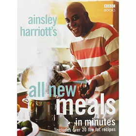 Couverture du produit · Ainsley Harriott's All New Meals in Minutes