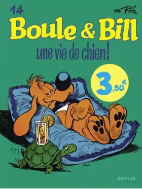 Couverture du produit · Boule et Bill - Tome 14 - Une vie de chien / Edition spéciale (Opé été 2023)