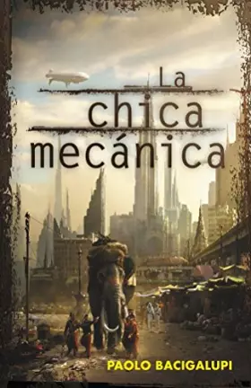Couverture du produit · La chica mecanica / The Windup Girl