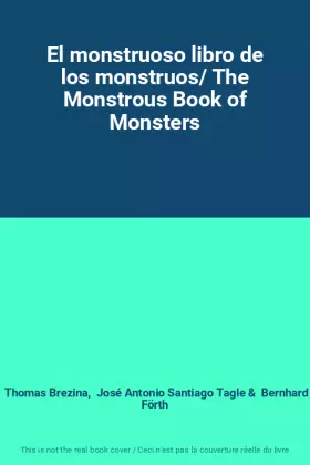 Couverture du produit · El monstruoso libro de los monstruos/ The Monstrous Book of Monsters