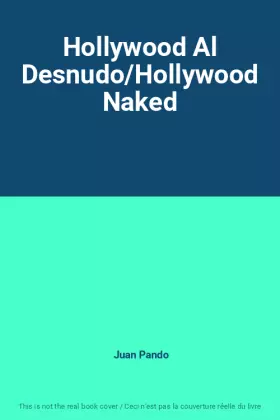 Couverture du produit · Hollywood Al Desnudo/Hollywood Naked