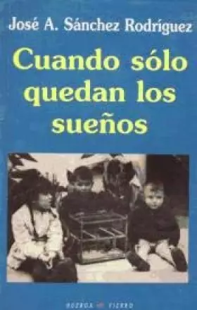 Couverture du produit · Cuando sólo quedan los sueños