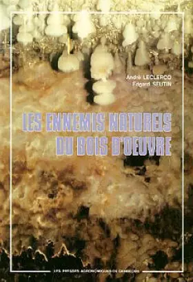 Couverture du produit · Les ennemis naturels du bois d'oeuvre