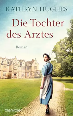 Couverture du produit · Die Tochter des Arztes: Roman