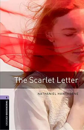 Couverture du produit · Oxford Bookworms 4. Tje Scarlet Letter Digital Pack
