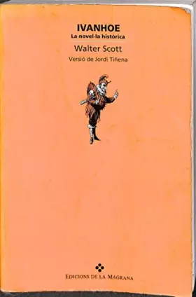 Couverture du produit · Ivanhoe.La novel.La historica