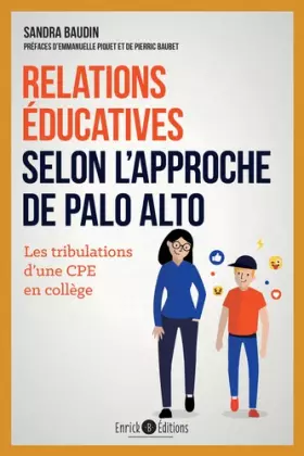Couverture du produit · Relations éducatives selon l’approche Palo Alto: Les tribulations d'une CPE en collège