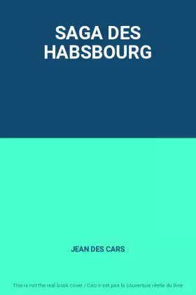 Couverture du produit · SAGA DES HABSBOURG