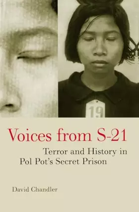 Couverture du produit · Voices from S-21: Terror and History in Pol Pot's Secret Prison