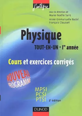 Couverture du produit · Physique "Tout en un", 1re année : Cours avec exercices corrigés - MPSI-PCSI-PTSI