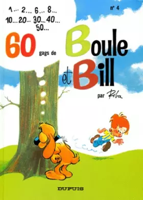 Couverture du produit · BOULE & BILL TOME 4 : 60 GAGS DE BOULE ET BILL