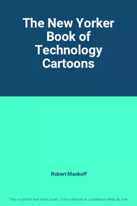 Couverture du produit · The New Yorker Book of Technology Cartoons