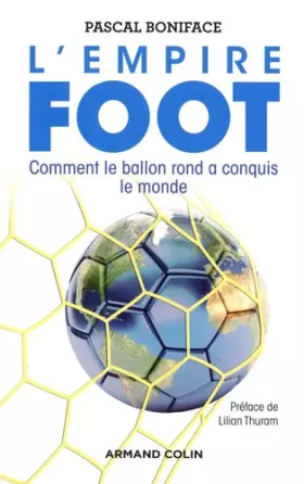 Couverture du produit · L'Empire Foot - Comment le ballon rond a conquis le monde: Comment le ballon rond a conquis le monde