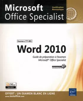 Couverture du produit · Word 2010 - Préparation à l'examen Microsoft® Office Specialist (77-881)